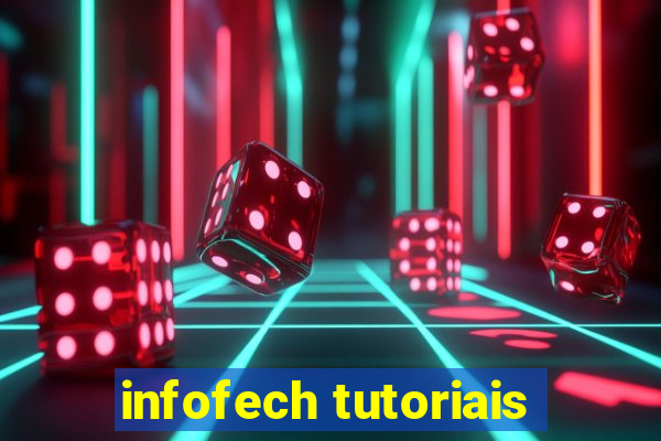 infofech tutoriais